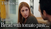 Bread with tomato paste...-The Guest Episode 4