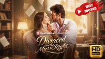 Divorced, Then Find My Mr. Right | Full Movie HD - Drama ShortFilms Hot