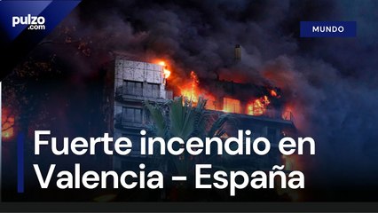 Grave incendio en Valencia dejó más de 100 familias sin hogar | Pulzo