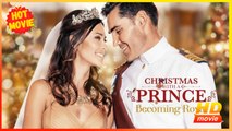 Christmas With A Prince: Becoming Royal | Full Movie HD - Best Drama ShortFilms Hot Romance Love