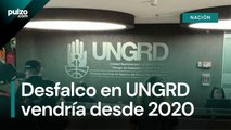 Contraloría reveló que desfalco en UNGRD es de billones de pesos | Pulzo