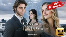 Chasing My Frozen Wife | Full Movie HD - Drama ShortFilms Hot