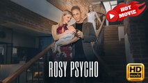 Rosy Psycho | Full Movie HD -  Drama ShortFilms Hot