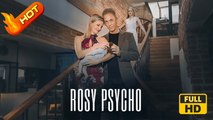 Rosy Psycho | Full Movie HD -  SweetRomance Love Drama ShortFilms Hot Romantic