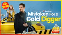 Mistaken for a Gold Digger | Full Movie HD - Best Drama ShortFilms Hot Romance Love