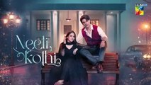 Neeli Kothi - Episode 11 Teaser - 6th January 2026 - [ Anmol Baloch & Talha Chahour ] - HUM TV