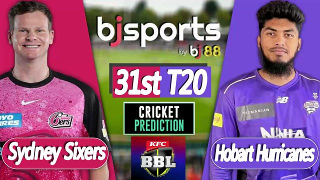 BBL 2025-26 | Hobart Hurricanes vs Sydney Sixersr 31st T20 Match Preview |