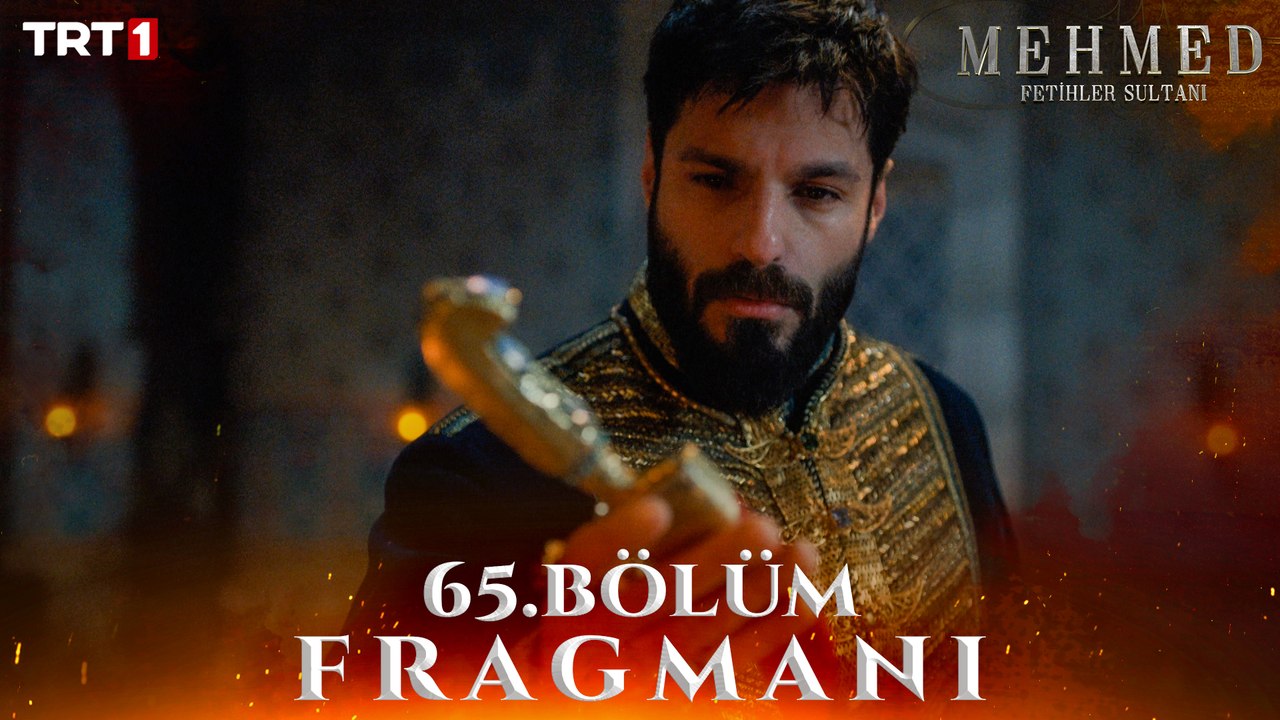 Mehmed Fetihler Sultanı 65. Bölüm Fragmanı