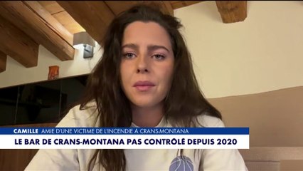 Camille, amie d'une victime de Crans-Montana, revient sur cette nuit d'horreur