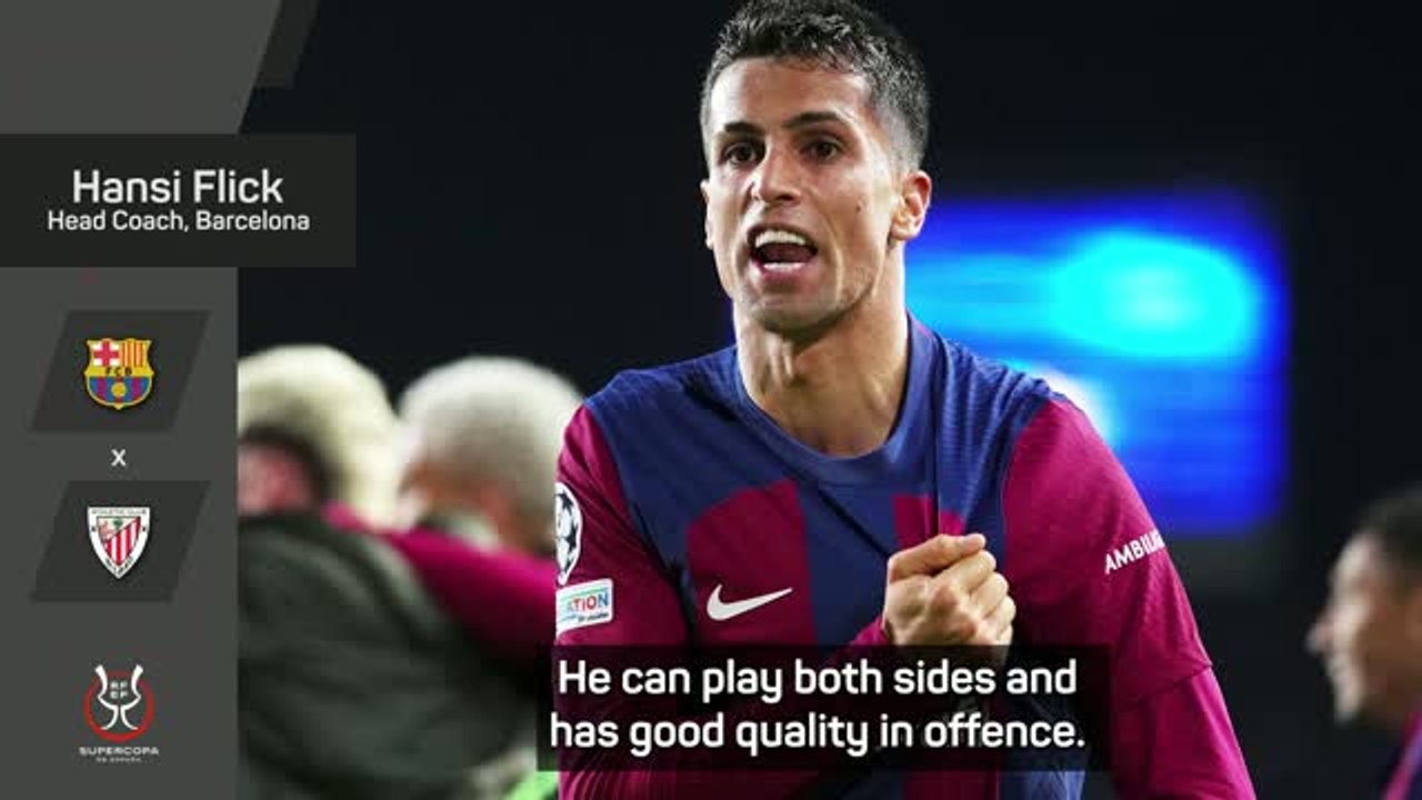 Flick welcomes 'high quality' Cancelo back to Barcelona