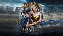 The Daughter Of Zeus Englishsub - Full Movie