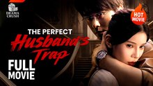 [New Film] The Perfect Husband's Trap | Full Movie (2026)