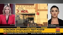 SON DAKİKA| Ünlülere uyuşturucu soruşturmasında yeni gelişme: 3 ismin testi pozitif çıktı
