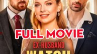 Ex-Husband, Watch Me Shine - Full