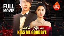 [New Film] Catch Me Or Kiss Me Goodbye | Full Movie (2026)