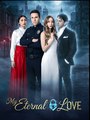 My Eternal Love - Drama FULL MOVIES ENGLISH SUB