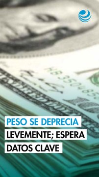 Peso se deprecia levemente por avance del dólar; espera datos clave