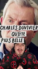 Charles Duvivier quitte Plus Belle la Vie #plusbellelavie #pblv #plusbellelavieencoreplusbelle