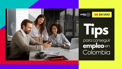 Magneto empleos y Pulzo dan tips para entrevistas de trabajo y conseguir empleo en Colombia | Pulzo