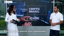 Entenda os riscos de fazer renda passiva com criptomoedas | CRIPTO BRASIL
