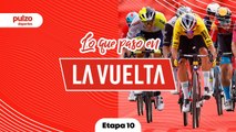 La Vuelta:  Etapa 10 Análisis y resumen general | Pulzo Deportes