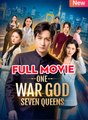 One War God, Seven Queens 🍿 Englishsub - Full Movie