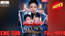 Hired to End My Own Marriage Drama Movies English Sub