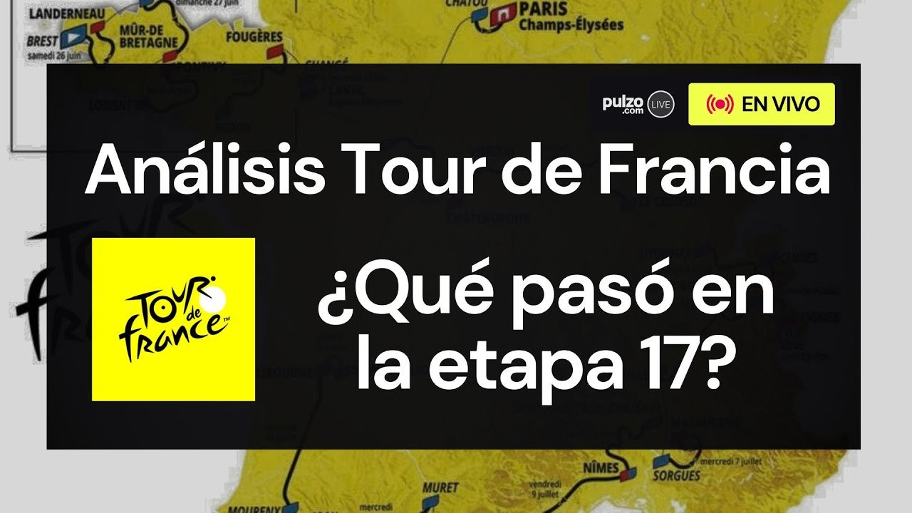 Análisis Tour de Francia: ¿Qué pasó en la etapa 17? | Pulzo Deportes