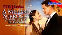 [Hot 2025🔥] A Mistaken Surrogate For The Ruthless Billionaire Full Movie