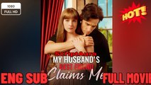 🔥 🔥 [Hot 2026] 🍀My Husband's Best Friend Claims Me New Drama 2026 Full Engsub