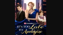🔥 🔥 [Hot 2026] 🍀🔥🍀It's Too Late to Apologize🔥Full Movie
