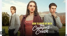 How To Break Up With The Campus Crush