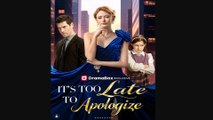 🔥 🔥 [Hot 2026] 🍀🔥🍀It's Too Late to ApologizeFull New Drama 2026 Full Engsub