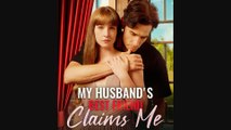 My Husband's Best Friend Claims Me Full New Drama 2026 Full Engsub