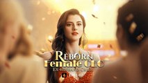 Reborn Female CEO Ex Husband Cries FULL MOVIE 2026 #ENGLISHSUB