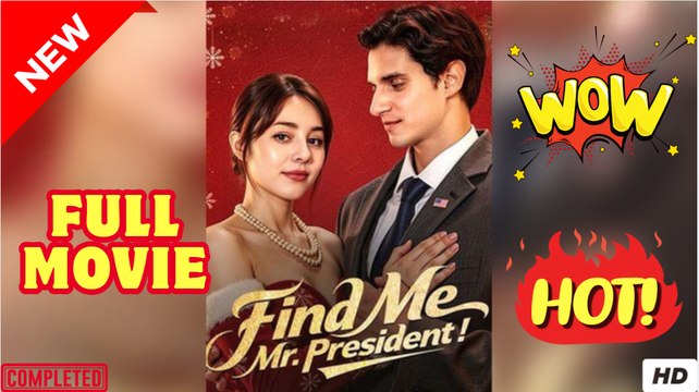 Find Me Mr President - FULL MOVIES