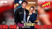 🔥 🔥 [Hot 2026] 🍀Me and My Bad Student New Drama 2026 Full Engsub