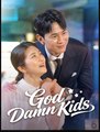 God Damn Kids Drama Movies English Sub