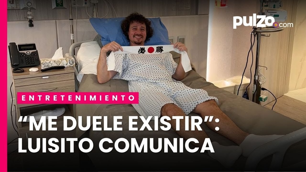 Luisito Comunica cuenta porqué no puede caminar bien y las razones por las que fue operado | Pulzo