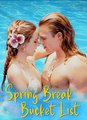 Spring Break Bucket List - Drama FULL MOVIES ENGLISH SUB