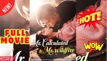 💥🎬 🔥 Mr. Calculated & Ms. Wildfire  |  Reelshort EngSub Full Movie