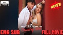 🔥 🔥 [Hot 2026] 🍀The CEO and the Country Girl (2026) - FULL