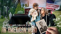 Mi Esposo, El Héroe Americano