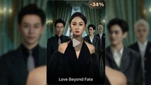 [ENGSUB] LOVE BEYOND FATE.
