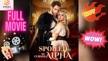 [New] Spoiled By The Cursed Alpha #shortmax - Full Movie | Drama Hub