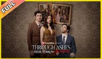 Through Ashes Their Sorrow Awakens - Full Movie