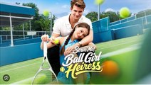 SERVE ME BALL GIRL HEIRESS. FULL MOVIES ENGLISH SUB
