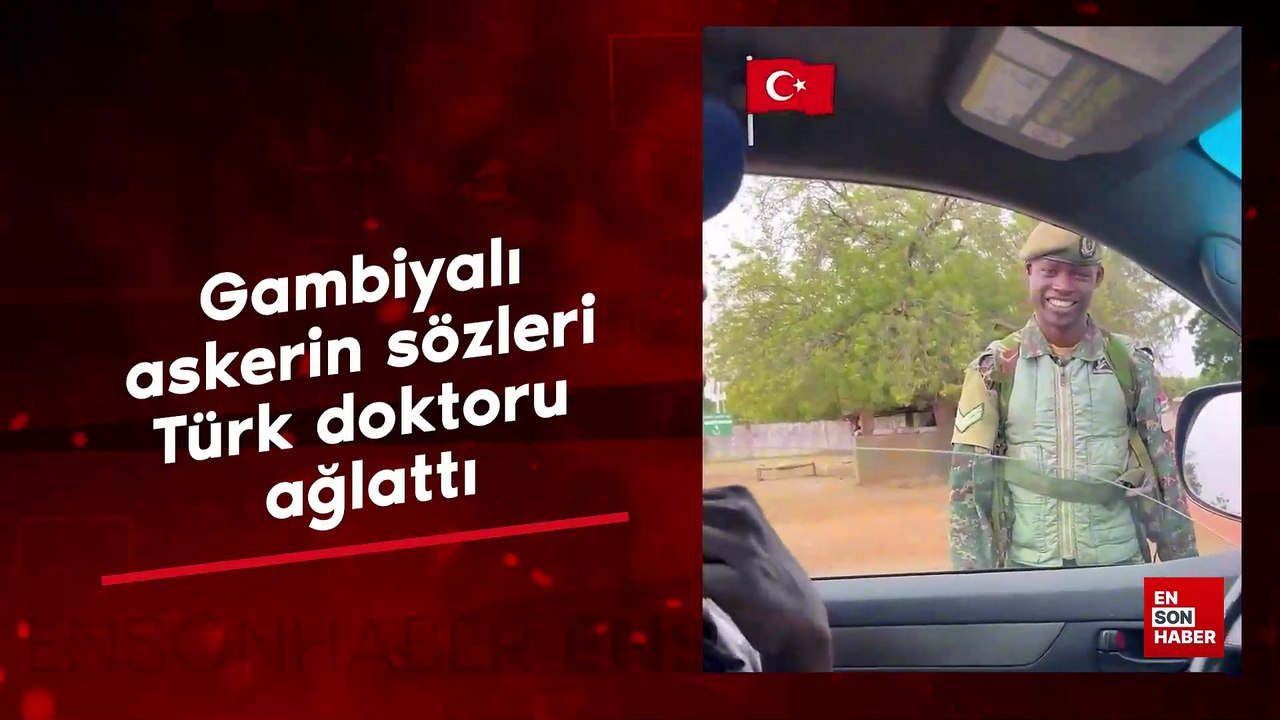 Gambiyalı askerin sözleri Türk doktoru ağlattı: Her şey vatan için
