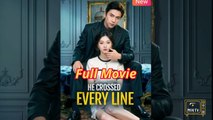 He Crossed Every Line - Full Movie