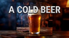 Cold Beer